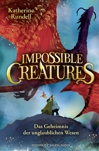 Buchcover von Impossible Creatures – Das Geheimnis der unglaublichen Wesen