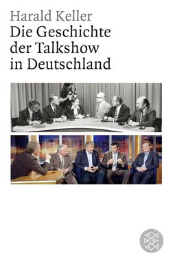Buchcover von Die Geschichte der Talkshow in Deutschland von Harald Keller