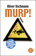 Buchcover von Murp!: Hartmut und ich verzetteln sich Roman von Oliver Uschmann