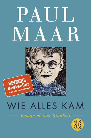 Buchcover von Wie alles kam: Roman meiner Kindheit