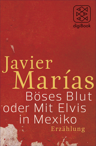 Buchcover von Böses Blut oder Mit Elvis in Mexiko: Erzählung (nur als E-Book erhältlich)