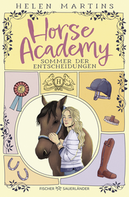 Buchcover von Horse Academy – Sommer der Entscheidungen von Helen Martins