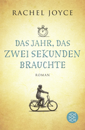 Buchcover von Das Jahr, das zwei Sekunden brauchte: Roman von Rachel Joyce