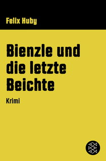 Buchcover von Bienzle und die letzte Beichte: Krimi von Felix Huby