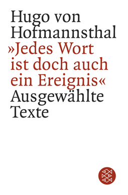 Buchcover von »Jedes Wort ist doch auch ein Ereignis«: Ausgewählte Texte von Hugo von Hofmannsthal