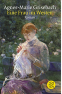 Buchcover von Eine Frau im Westen: Roman eines Neuanfangs von Agnes-Marie Grisebach