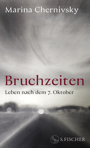 Buchcover von Bruchzeiten: Leben nach dem 7. Oktober von Marina Chernivsky