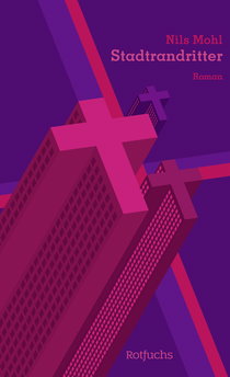 Buchcover von Stadtrandritter von Nils Mohl