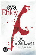 Buchcover von Engel sterben: Ein Sylt-Krimi von Eva Ehley