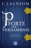 Buchcover von Pforte der Verdammnis: Historischer Kriminalroman von C.J. Sansom