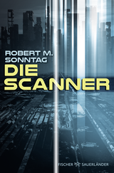 Buchcover von Die Scanner von Robert M. Sonntag