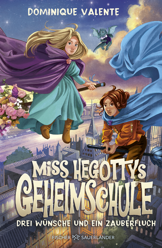 Buchcover von Miss Hegottys Geheimschule ‒ Drei Wünsche und ein Zauberfluch