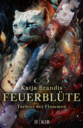 Buchcover von Feuerblüte – Tochter der Flammen von Katja Brandis