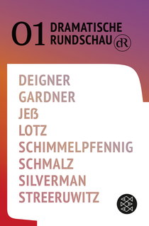Buchcover von Dramatische Rundschau: 01 von Björn SC Deigner, Gracie Gardner, Caren Jeß, Wolfram Lotz, Roland Schimmelpfennig, Ferdinand Schmalz, Jen Silverman, Marlene Streeruwitz