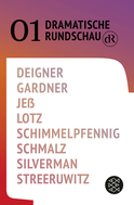 Buchcover von Dramatische Rundschau: 01 von Björn SC Deigner, Gracie Gardner, Caren Jeß, Wolfram Lotz, Roland Schimmelpfennig, Ferdinand Schmalz, Jen Silverman, Marlene Streeruwitz