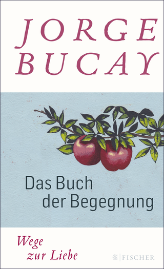 Buchcover von Das Buch der Begegnung: Wege zur Liebe