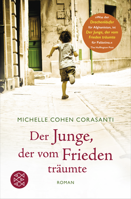Buchcover von Der Junge, der vom Frieden träumte: Roman von Michelle Cohen Corasanti