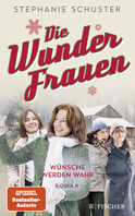 Buchcover von Die Wunderfrauen: Wünsche werden wahr  von Stephanie Schuster