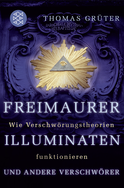 Buchcover von Freimaurer, Illuminaten und andere Verschwörer: Wie Verschwörungstheorien funktionieren von Thomas Grüter