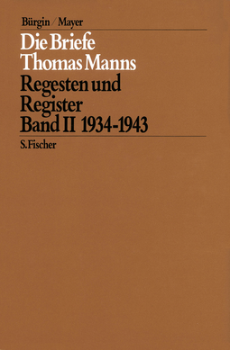 Buchcover von Die Briefe 1934 bis 1943.: Regesten und Register von Thomas Mann