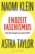 Buchcover von Endzeitfaschismus: Und der Kampf um unsere Welt von Naomi Klein, Astra Taylor