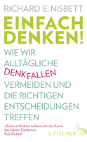 Buchcover von Einfach denken!: Wie wir alltägliche Denkfallen vermeiden und die richtigen Entscheidungen treffen von Richard E. Nisbett