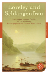 Buchcover von Loreley und Schlangenfrau: Rheinsagen von der Quelle bis zur Mündung
