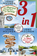 Buchcover von Am Abgrund lässt man gern den Vortritt / Im Schnee wird nur dem Tod nicht kalt / Am Tatort bleibt man ungern liegen - Drei Jennerwein-Romane in einem Band: Kommissar Jennerweins zehnter bis zwölfter Fall von Jörg Maurer