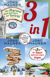 Buchcover von Am Abgrund lässt man gern den Vortritt / Im Schnee wird nur dem Tod nicht kalt / Am Tatort bleibt man ungern liegen - Drei Jennerwein-Romane in einem Band: Kommissar Jennerweins zehnter bis zwölfter Fall von Jörg Maurer
