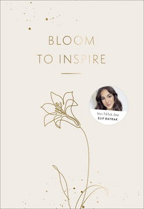 Buchcover von Bloom to Inspire: Dein Journal für mehr Motivation und Struktur im Alltag von Tiktokerin Elif-Sima von Elif-Sima Bayrak