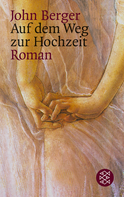 Buchcover von Auf dem Weg zur Hochzeit: Roman von John Berger