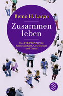 Buchcover von Zusammen leben. Das Fit-Prinzip für Gemeinschaft, Gesellschaft und Natur von Remo H. Largo