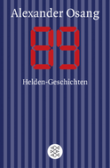Buchcover von Neunundachtzig: Helden-Geschichten von Alexander Osang
