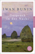 Buchcover von Gespräch in der Nacht: Erzählungen 1911 von Iwan Bunin