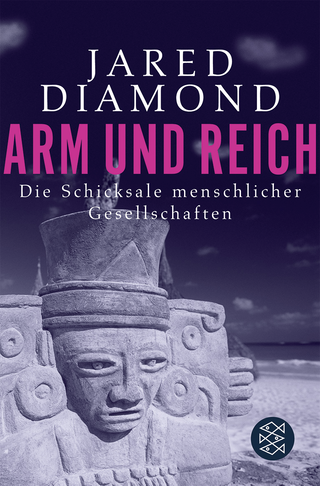 Buchcover von Arm und Reich: Die Schicksale menschlicher Gesellschaften