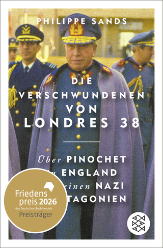 Buchcover von Die Verschwundenen von Londres 38: Über Pinochet in England und einen Nazi in Patagonien