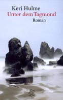 Buchcover von Unter dem Tagmond: Roman von Keri Hulme