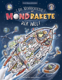 Buchcover von Die verrückteste Mondrakete der Welt von Sven Maria Schröder