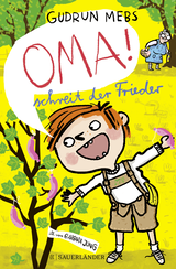 Buchcover von »Oma!«, schreit der Frieder: Neuauflage von Barbara Jung