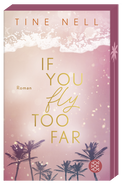 Buchcover von If You Fly Too Far von Tine Nell