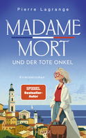 Buchcover von Madame Mort und der tote Onkel von Pierre Lagrange