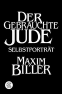 Buchcover von Der gebrauchte Jude: Selbstporträt von Maxim Biller