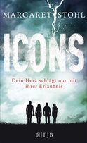 Buchcover von Icons: Dein Herz schlägt nur mit ihrer Erlaubnis von Margaret Stohl