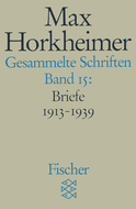 Buchcover von Gesammelte Schriften in 19 Bänden: Band 15: Briefwechsel 1913 - 1936 von Max Horkheimer