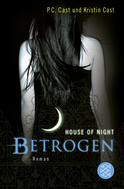 Buchcover von Betrogen: House of Night von P.C. Cast, Kristin Cast