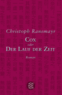 Buchcover von Cox: oder Der Lauf der Zeit Roman von Christoph Ransmayr