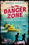 Buchcover von Dangerzone – Bedrohung aus der Tiefe von Andreas Schlüter