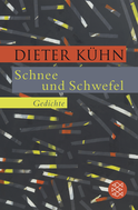 Buchcover von Schnee und Schwefel: Gedichte von Dieter Kühn