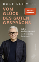 Buchcover von Vom Glück des guten Gesprächs von Rolf Schmiel