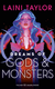 Buchcover von Dreams of Gods and Monsters von Laini Taylor
